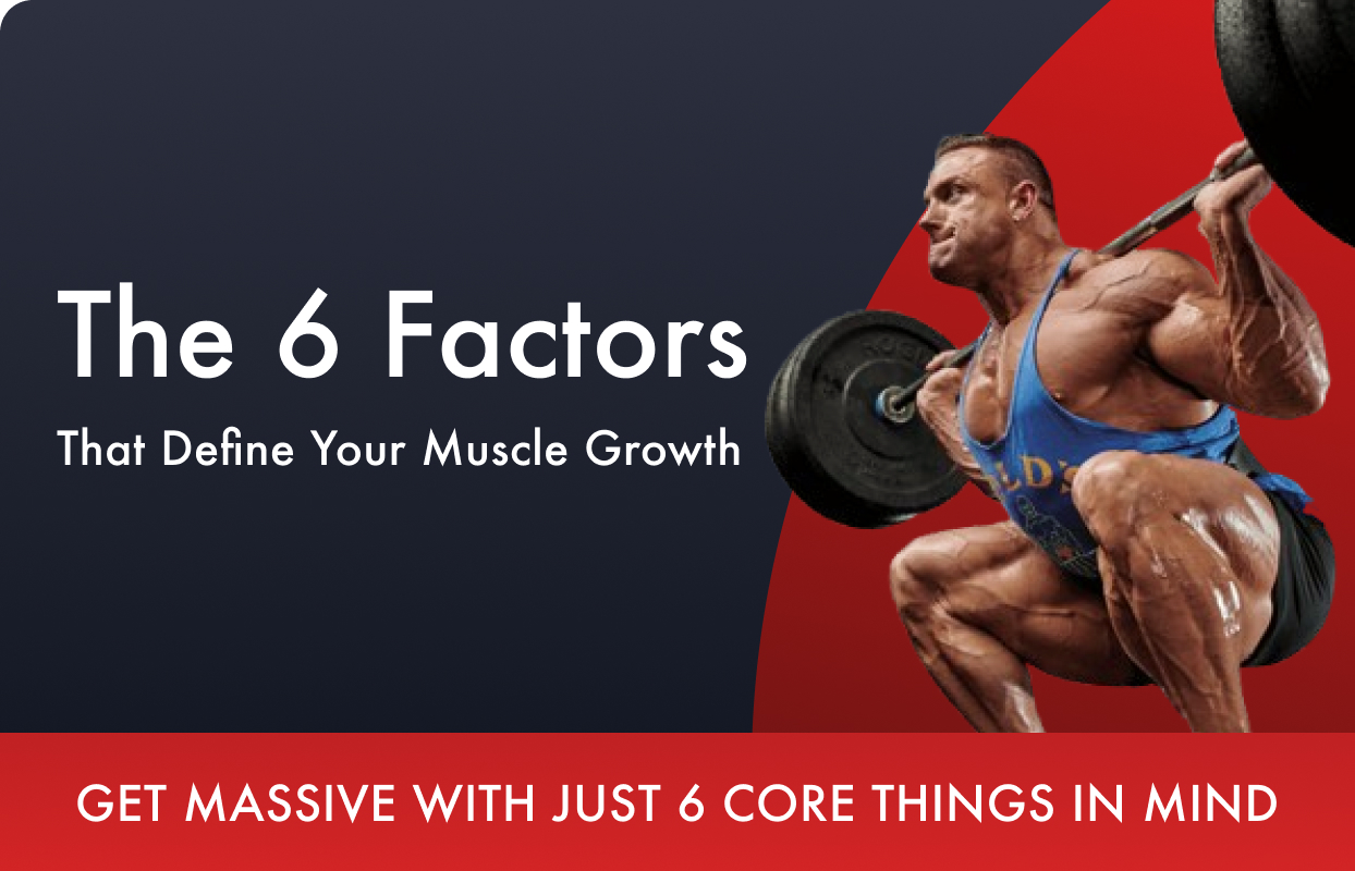 The 6 Key Factors That Influence Muscle Growth