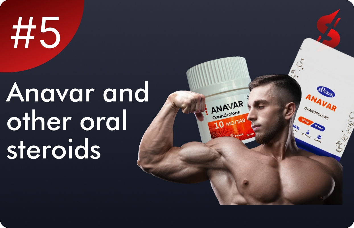 Anavar and other oral steroids